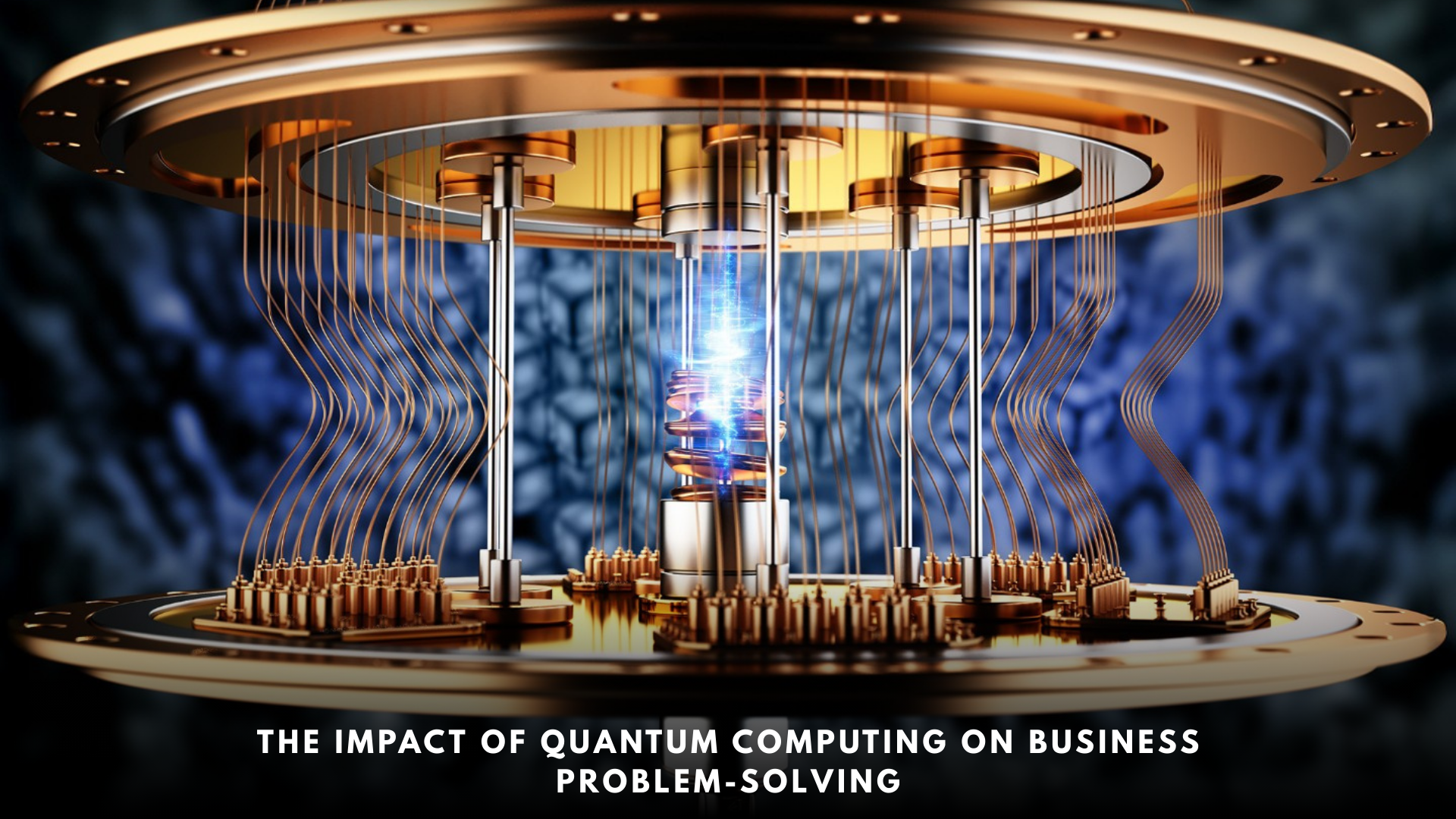 The-impact-of-quantum-computing-on-busniess-problem-solving
