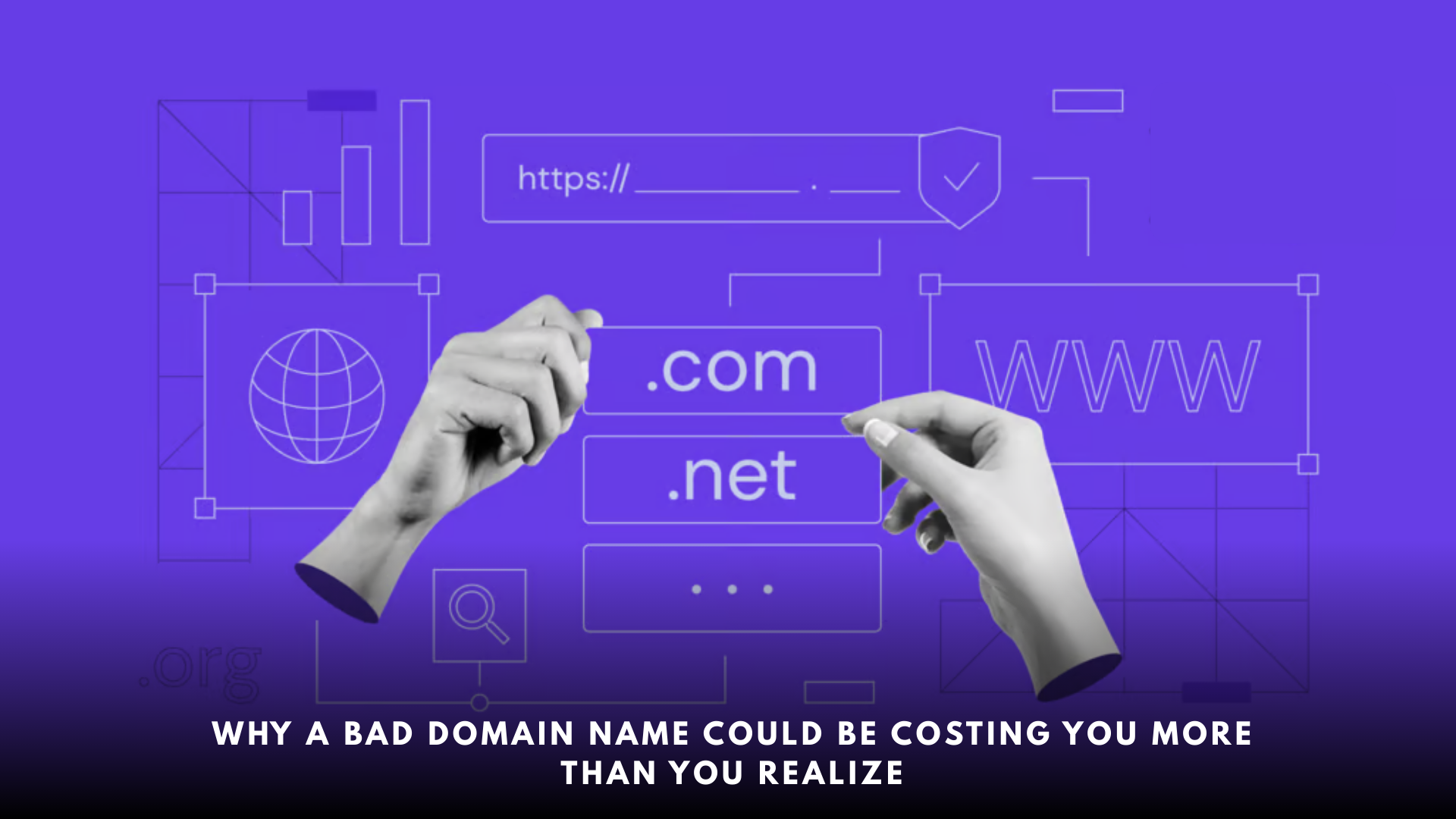Why-a-bad-domain-name-could-be-costing-you-more-than-you-realize