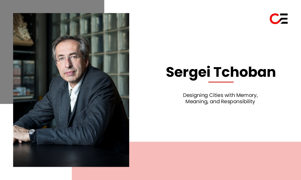 Sergei Tchoban: Designing Cities with Memory, Meaning, and Responsibility